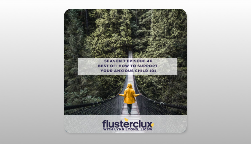 How to Support Your Anxious Child